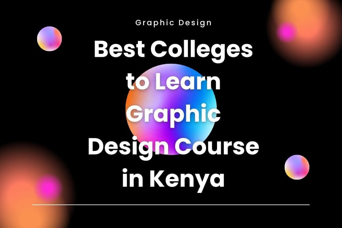 Where to Learn Graphic Design Course in Kenya