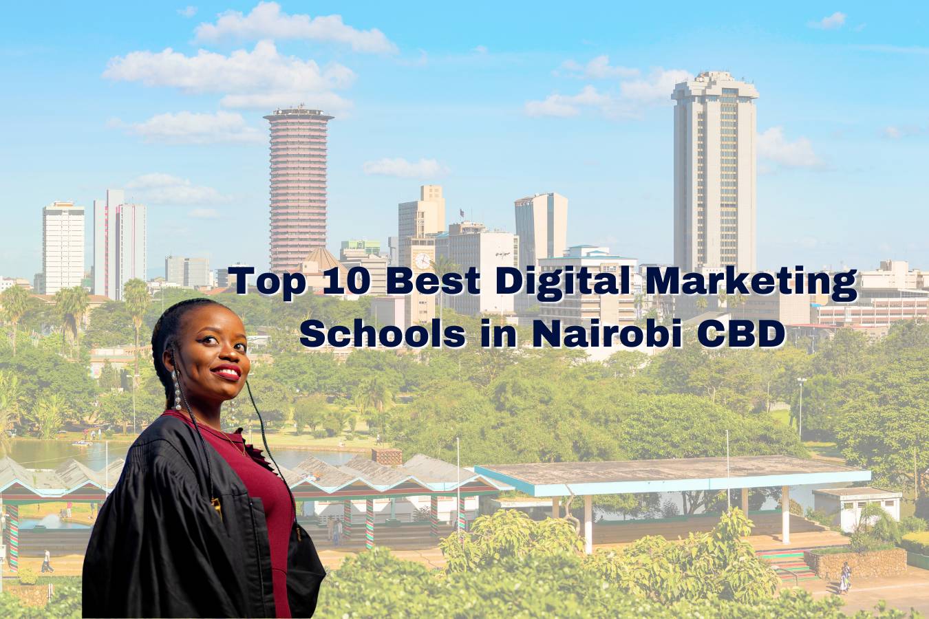 Top 10 Best Digital Marketing Schools in Nairobi CBD