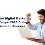 Master Digital Marketing in Kenya: 2025 College Guide to Success