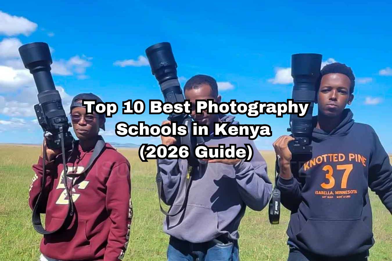 Top 10 Best Photography Schools in Kenya (2026 Guide)